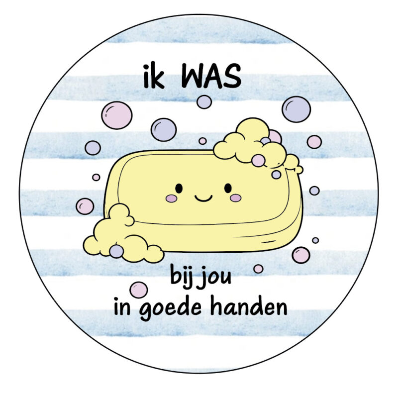 Ronde sticker met de tekst Ik WAS bij jou in goede handen voor een juf of meester cadeau met zeep of handzeep